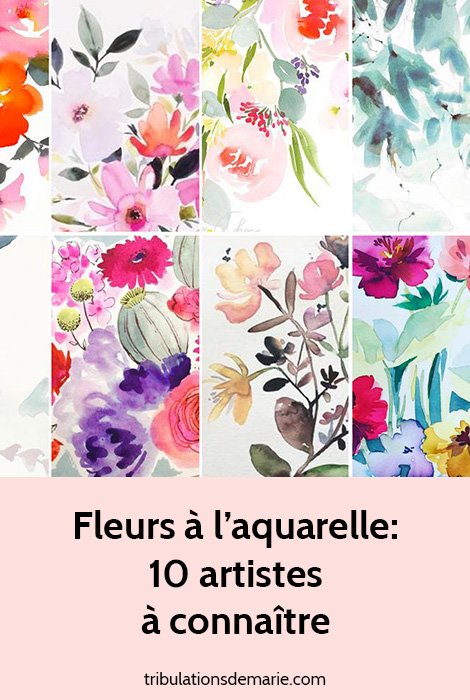 fleurs à l'aquarelle : 10 artistes à connaître