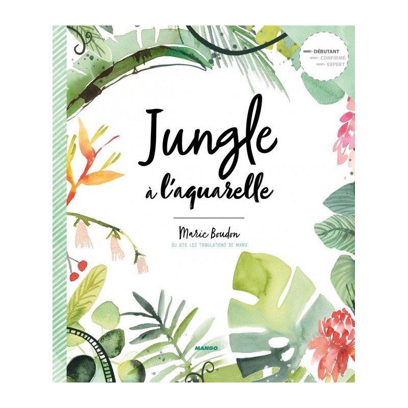 Livre "jungle à l'aquarelle" de Marie Boudon