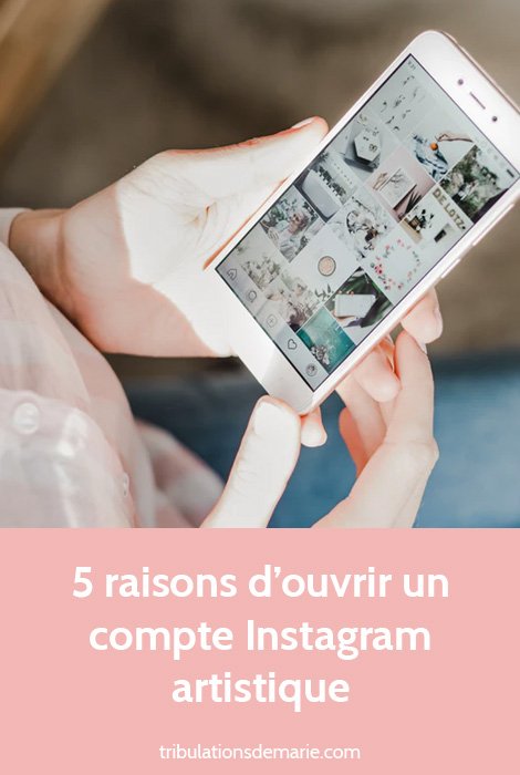 5 raisons d'ouvrir un compte Instagram artistique