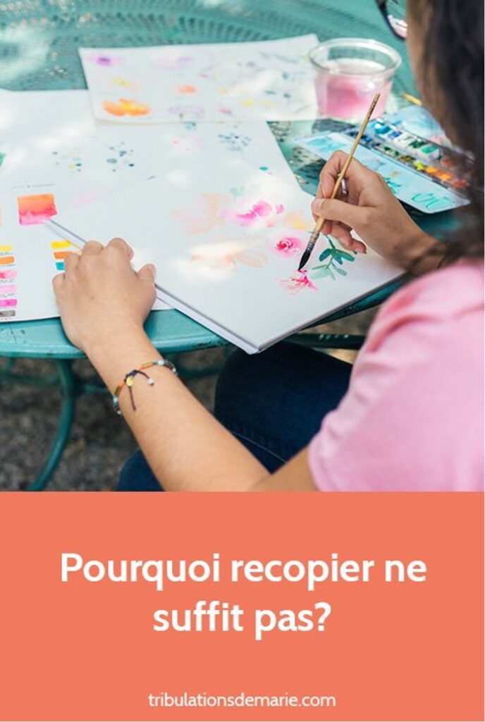 recopier ne fait pas progresser