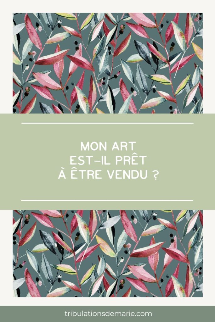 Article : mon art est-il prêt à être vendu ?