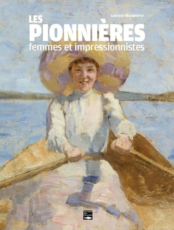 Livres d'Inspiration Femmes Pionnères impressionnistes